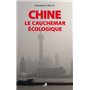 Chine, le cauchemar écologique