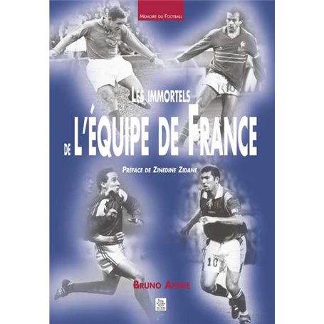 Immortels de l'équipe de France (Les)