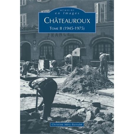 Châteauroux - Tome II