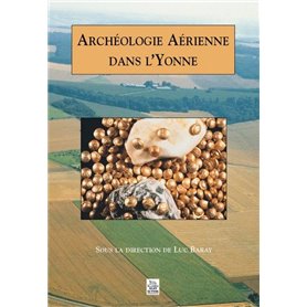 Archéologie Aérienne dans l'Yonne