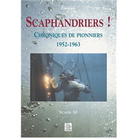 Scaphandriers !