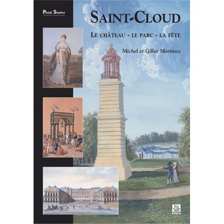 Saint-Cloud Le château - Le parc - La fête