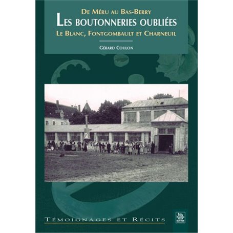 Boutonneries oubliées (Les)