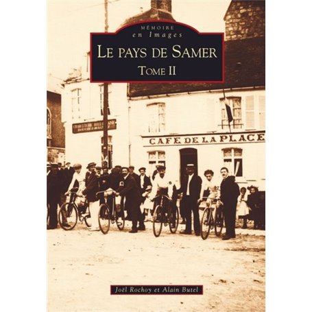 Samer (Pays de) - Tome II