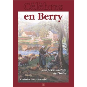 Célèbres en Berry