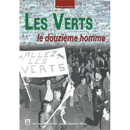 Verts (Les) - Le douzième homme