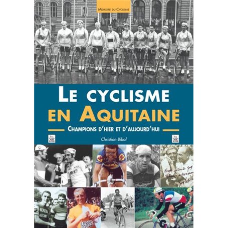 Cyclisme en Aquitaine (Le)