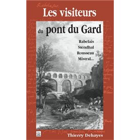 Visiteurs du pont du Gard (Les)