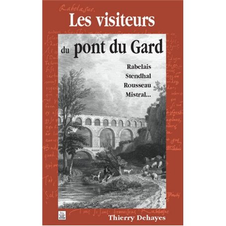 Visiteurs du pont du Gard (Les)