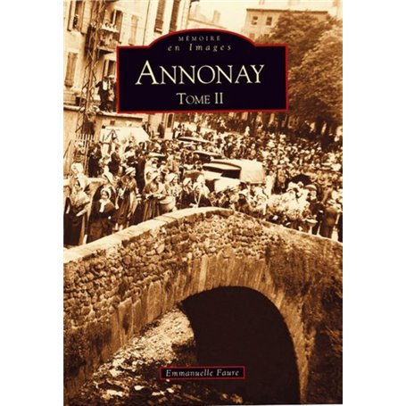 Annonay - Tome II