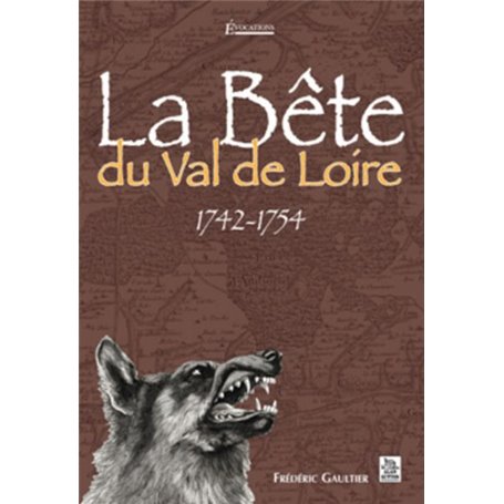 Bête du Val de Loire (La)