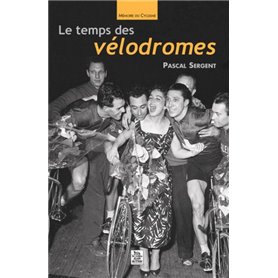 Temps des vélodromes (Le)