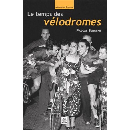 Temps des vélodromes (Le)