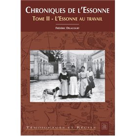 Chroniques de l'Essonne - Tome II