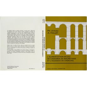 L'alimentation en eau de Caesaera de Mauritanie et l'aqueduc de Cherchell