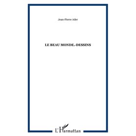 Le beau monde.-Dessins