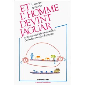 Et l'homme devint jaguar