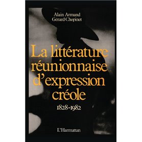 La littérature réunionnaise d'expression créole