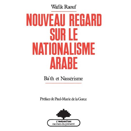 Nouveau regard sur le nationalisme arabe