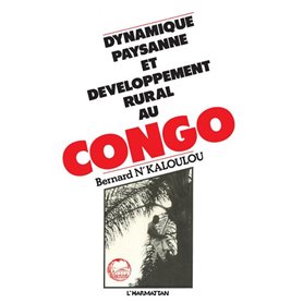 Dynamique paysanne et développement rural au Congo