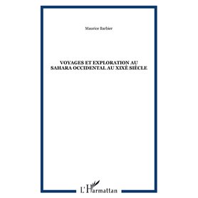 Voyages et exploration au Sahara Occidental au XIXè siècle
