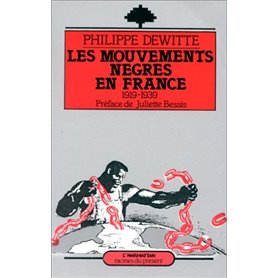 Les mouvements nègres en France, 1915-1939