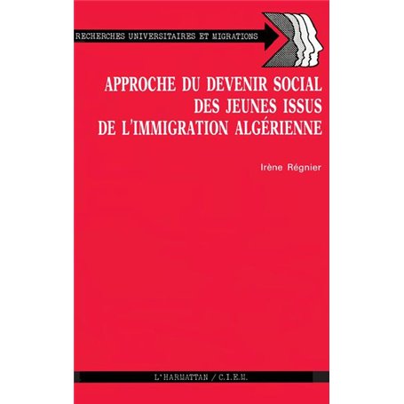 Approche du devenir social des jeunes issus de l'immigration algérinne