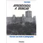 Aprendendo a brincar - Exercices avec textes et photographies