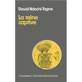 La reine captive