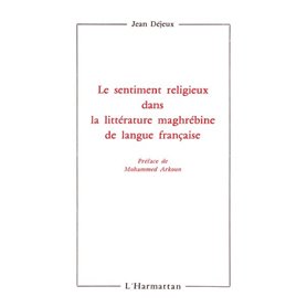 Le sentiment religieux dans la littérature maghrébine de langue française