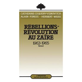Rébellions et Révolutions au Zaïre (1963-1965)
