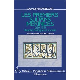 Les premiers sultans mérinides, 1269-1331