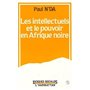 Les intellectuels africains et le pouvoir en Afrique Noire