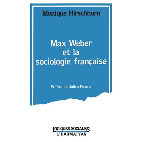 Max Weber et la sociologie française