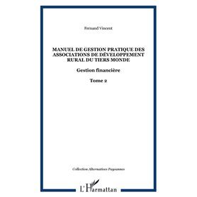 Manuel de gestion pratique des associations de développement rural du Tiers Monde