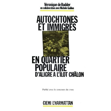 Autochtones et immigrés en quartier populaire