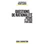 Questions de nationalité - Histoire et enjeux d'un code