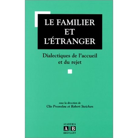 Le familier et l'étranger