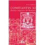 CONSTANTIN XI DERNIER EMPEREUR DES ROMAINS