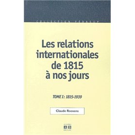 Les relations internationales de 1815 à nos jours