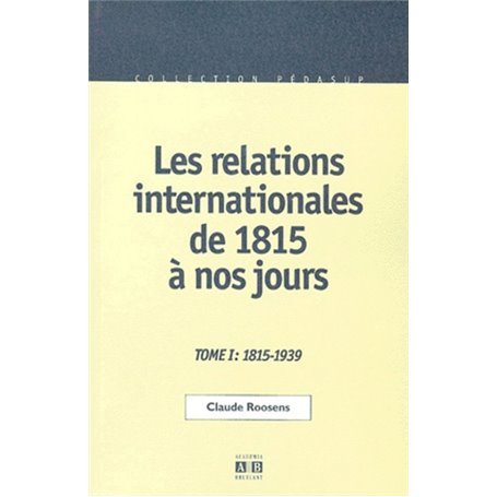 Les relations internationales de 1815 à nos jours