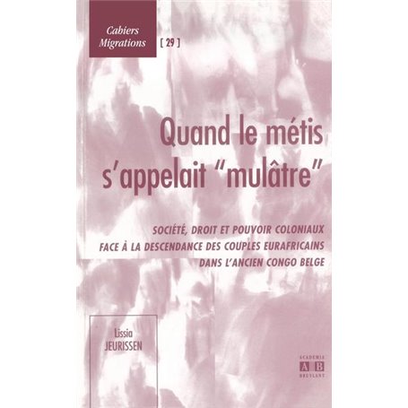 Quand le métis s'appelait "mulâtre"