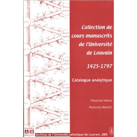 Collection de cours manuscrits de l'Université de Louvain 1425-1797