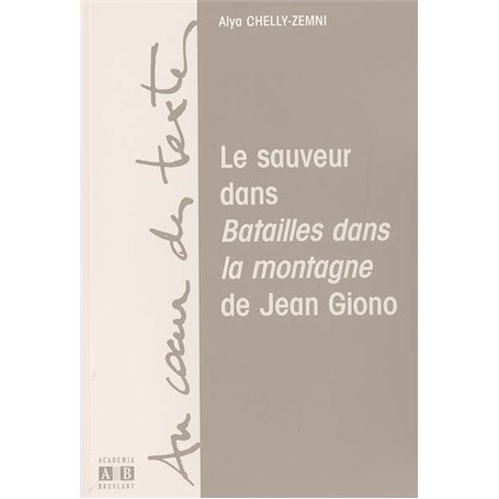 Le sauveur dans "Batailles dans la montagne" de Jean Giono