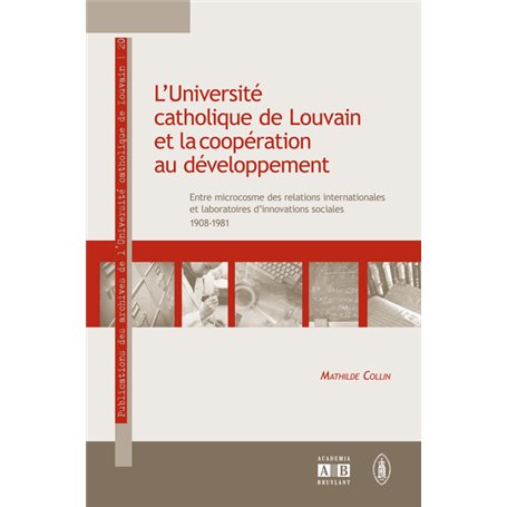 L'Université catholique de Louvain et la coopération au développement