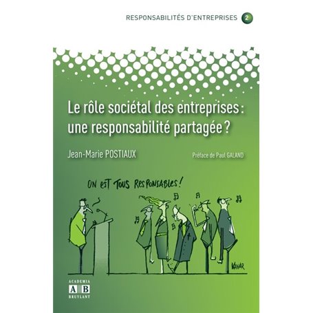 LE ROLE SOCIETAL DES ENTREPRISES: UNE RESPONSABILITE PARTAGEE?