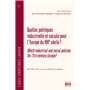 QUELLES POLITIQUES INDUSTRIELLE ET SOCIALE POUR L'EUROPE DU XXIe SIECLE?