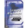 La yourte et la mesure du monde