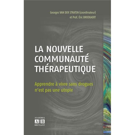 La nouvelle communauté thérapeutique