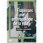 Esquisses d'une anthropologie de la ville